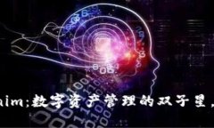 比特派与Tokenim：数字资产