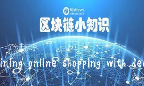 主链区块链商城： redefining online shopping with decentralized technology